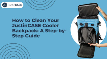 How to Clean Your JustinCASE Cooler Backpack: A Step-by-Step Guide