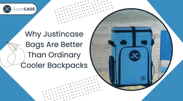 Why Justincase Bags Are Better Than Ordinary Cooler Backpacks
