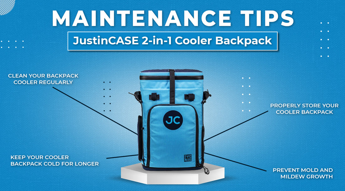 Maintenance Tips JustinCASE 2-in-1 Cooler Backpack