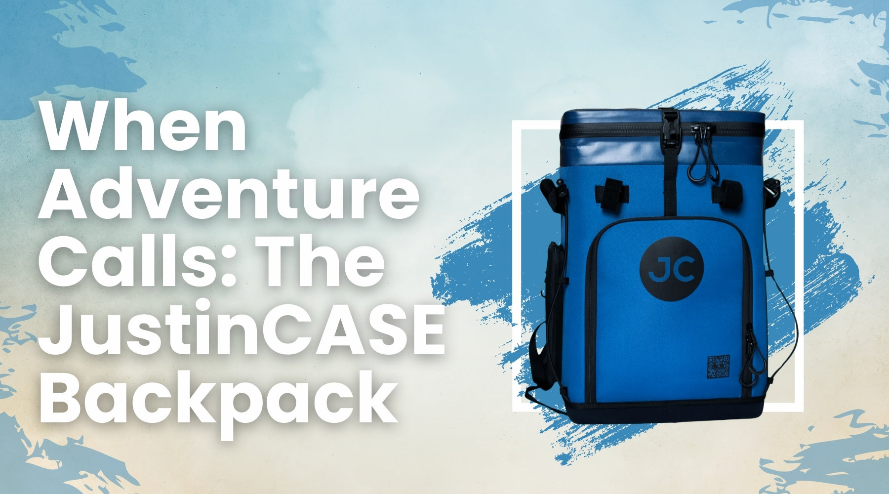 When Adventure Calls The JustinCASE Backpack